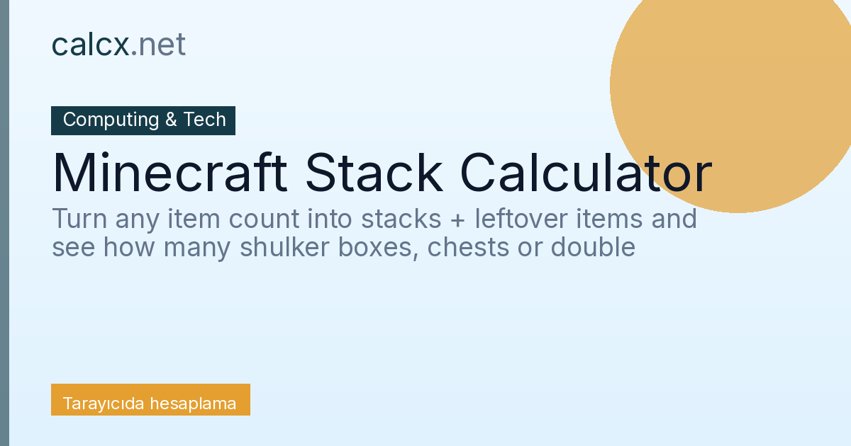 Minecraft Stack Calculator | Shulker, Chest and Item Conversion